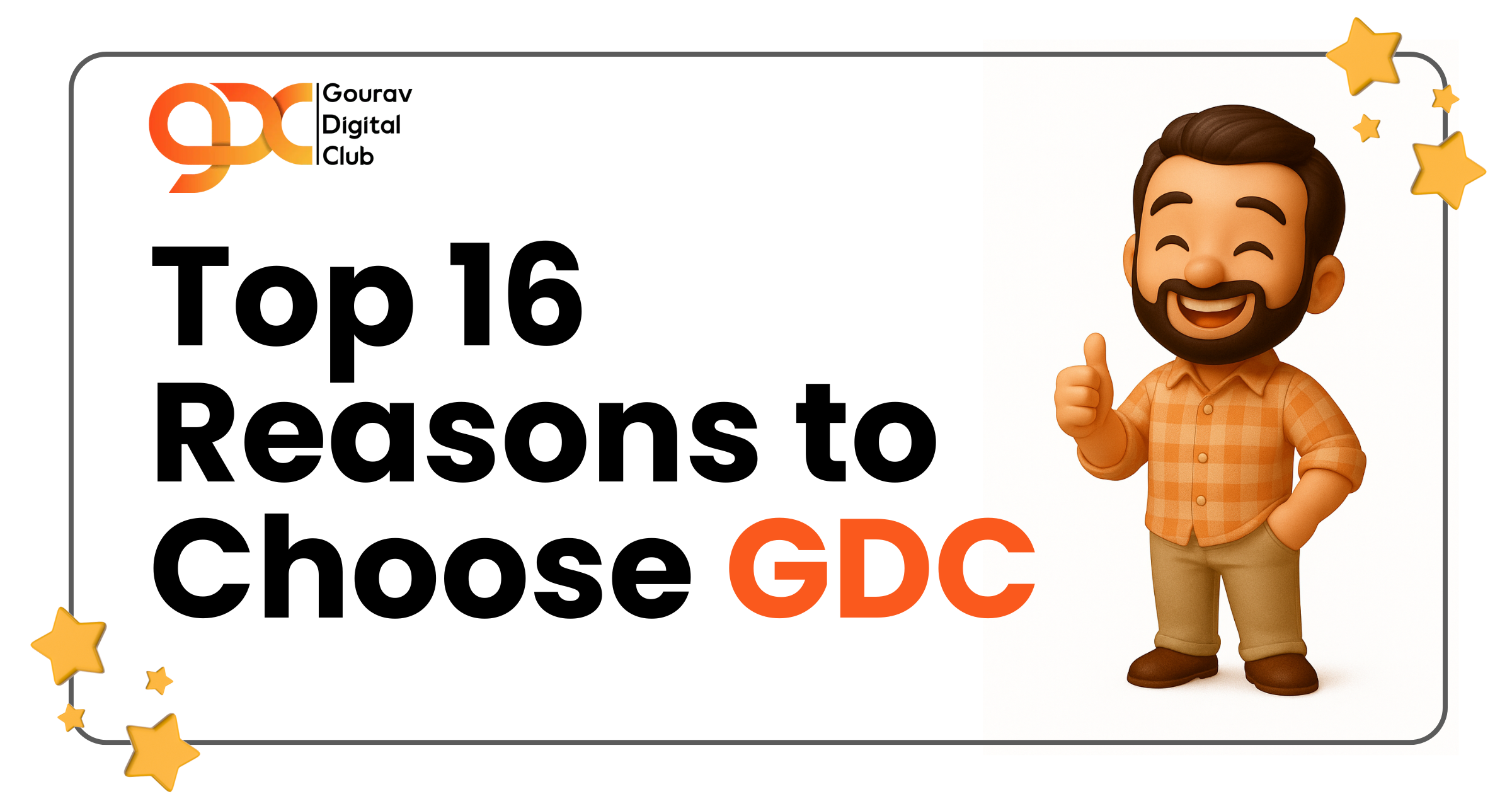 Top 16 Reasons to Choose Gourav Digital Club